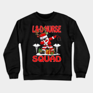 Christmas L And D Nurse Squad Reindeer Pajama Dabing Santa Crewneck Sweatshirt